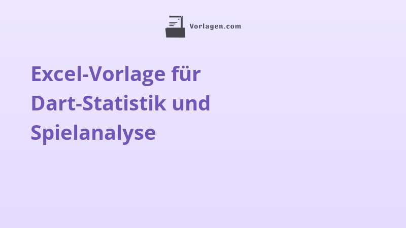 Excel-Vorlage für Dart-Statistik und Spielanalyse