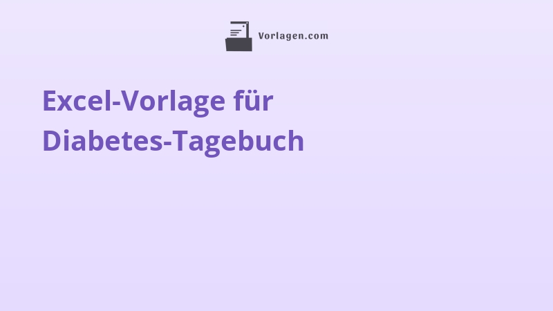 Excel-Vorlage für Diabetes-Tagebuch