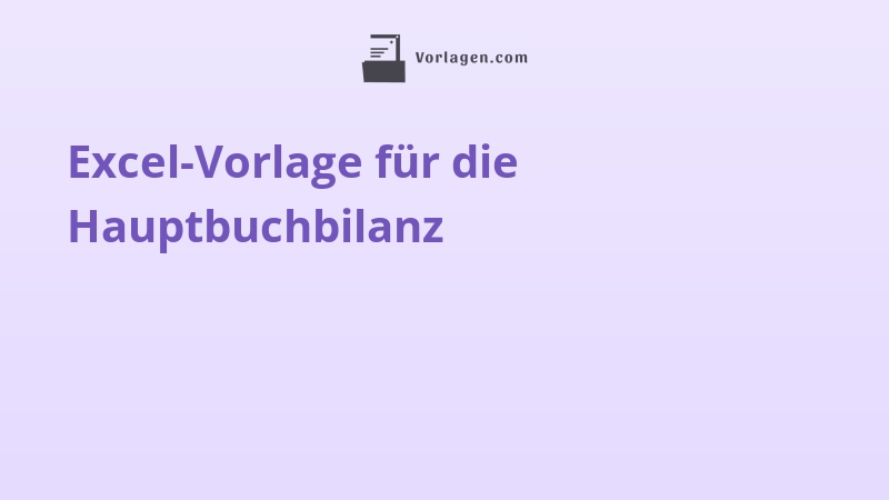 Excel-Vorlage für die Hauptbuchbilanz