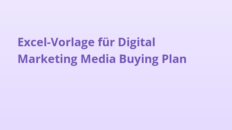 Excel-Vorlage für Digital Marketing Media Buying Plan