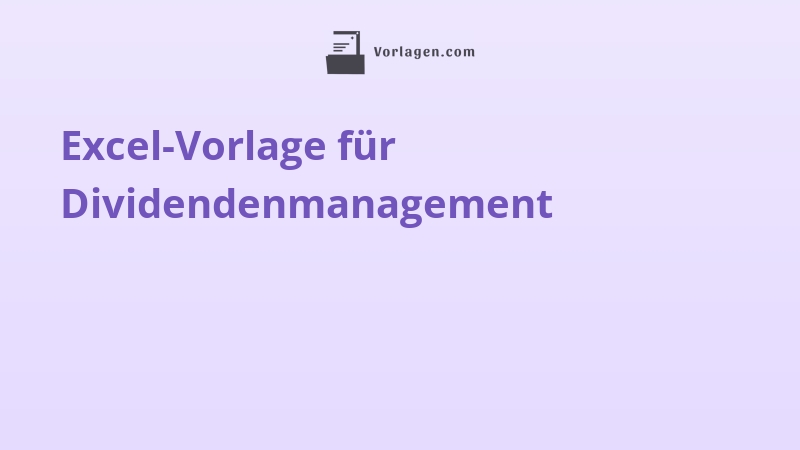 Excel-Vorlage für Dividendenmanagement