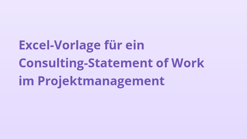 Excel-Vorlage für ein Consulting-Statement of Work im Projektmanagement