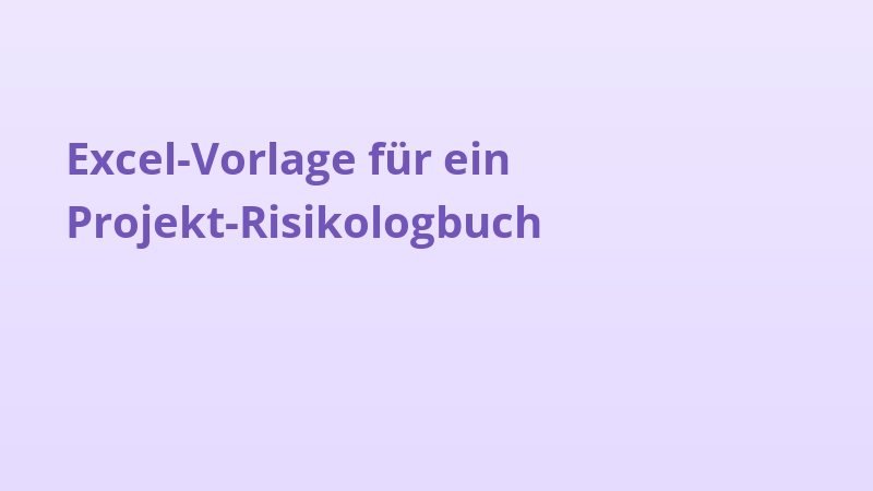 Excel-Vorlage für ein Projekt-Risikologbuch