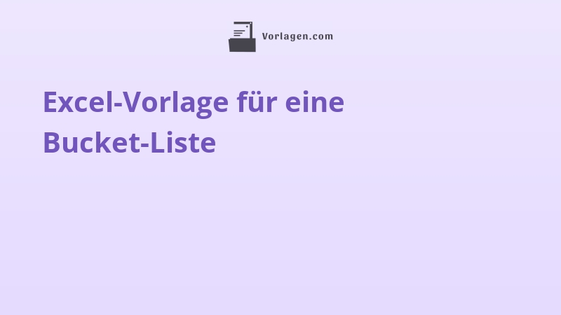 Excel-Vorlage für eine Bucket-Liste