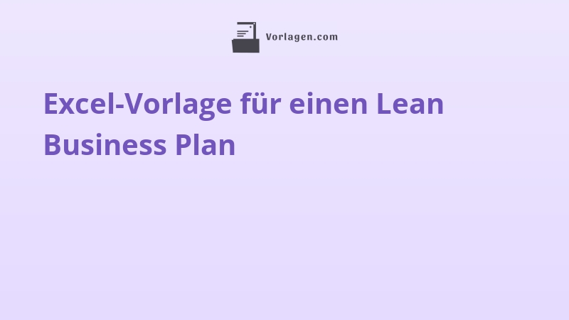 Excel-Vorlage für einen Lean Business Plan