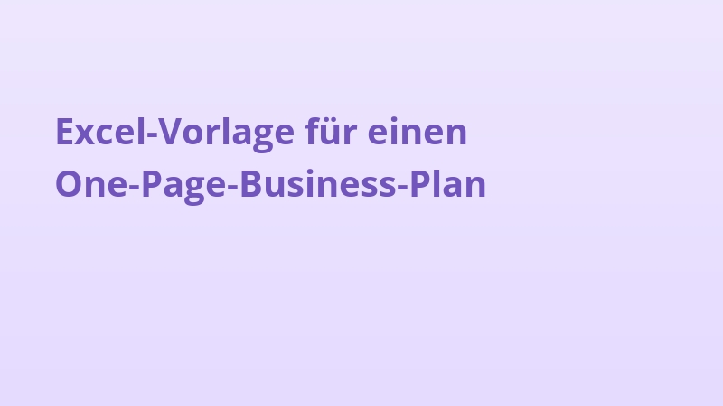 Excel-Vorlage für einen One-Page-Business-Plan