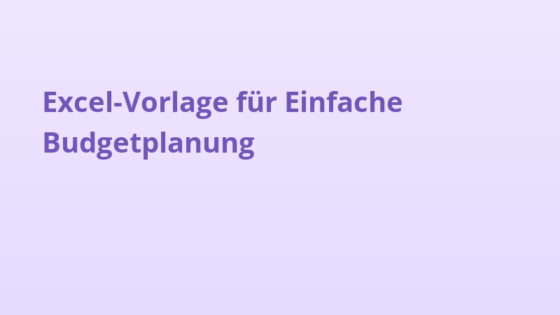 Excel-Vorlage für Einfache Budgetplanung