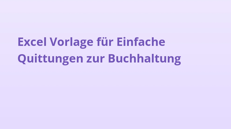 Excel Vorlage für Einfache Quittungen zur Buchhaltung