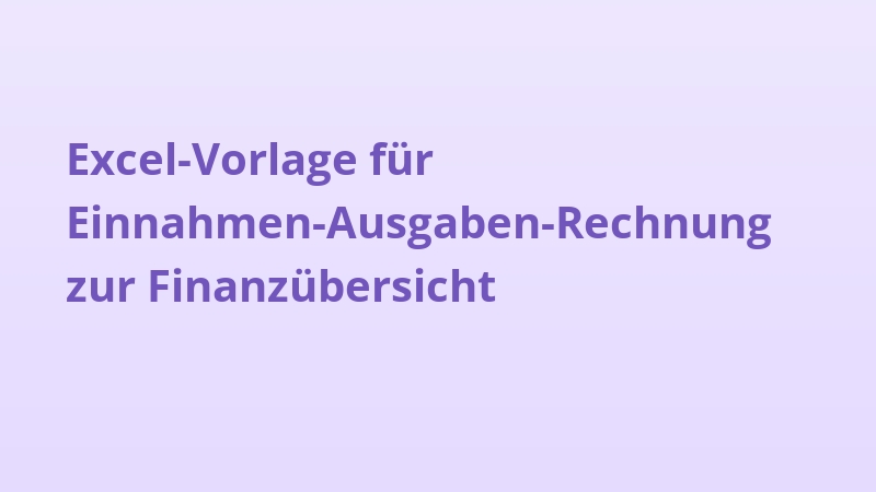 Excel-Vorlage für Einnahmen-Ausgaben-Rechnung zur Finanzübersicht