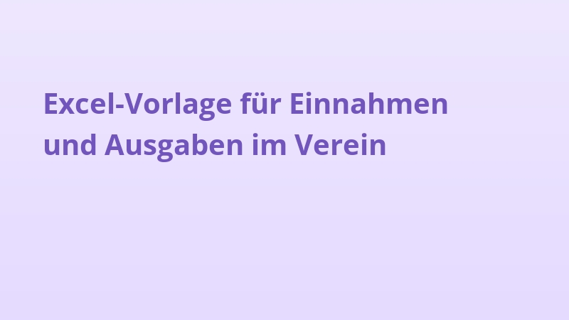 Excel-Vorlage für Einnahmen und Ausgaben im Verein