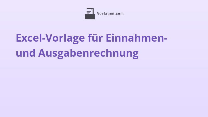 Excel-Vorlage für Einnahmen- und Ausgabenrechnung
