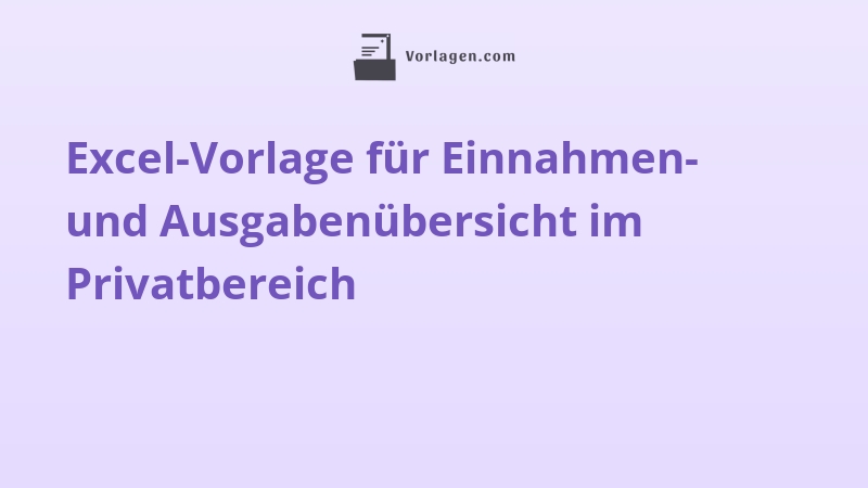 Excel-Vorlage für Einnahmen- und Ausgabenübersicht im Privatbereich