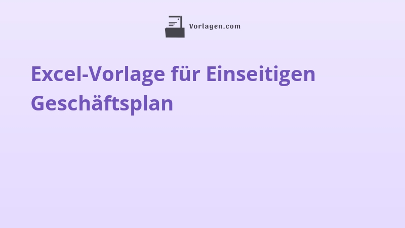 Excel-Vorlage für Einseitigen Geschäftsplan
