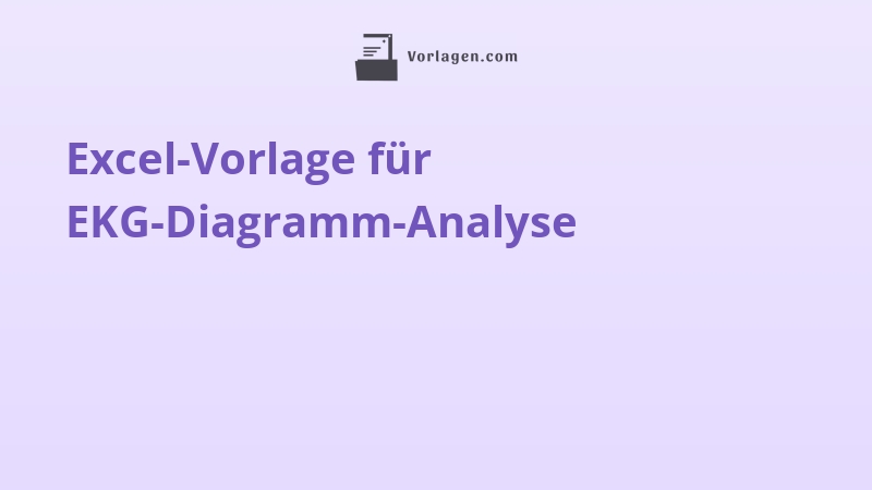 Excel-Vorlage für EKG-Diagramm-Analyse