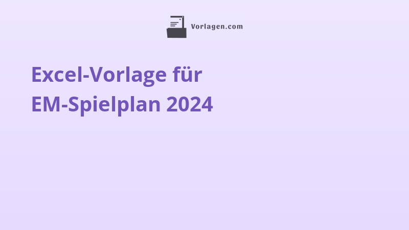 Excel-Vorlage für EM-Spielplan 2024