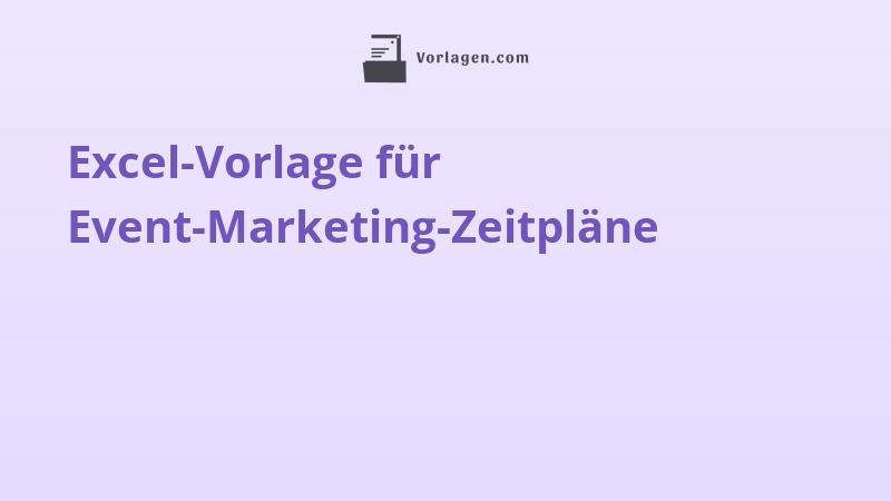 Excel-Vorlage für Event-Marketing-Zeitpläne