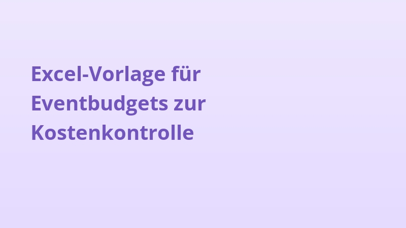 Excel-Vorlage für Eventbudgets zur Kostenkontrolle