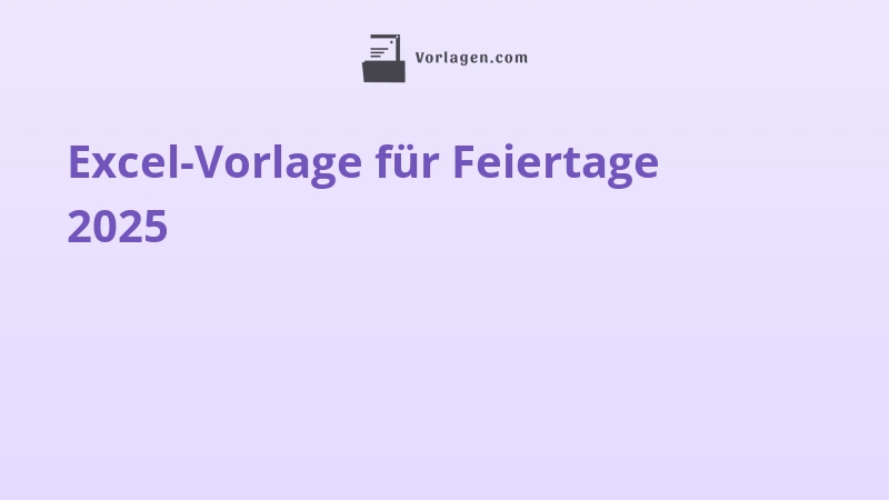 Excel-Vorlage für Feiertage 2025