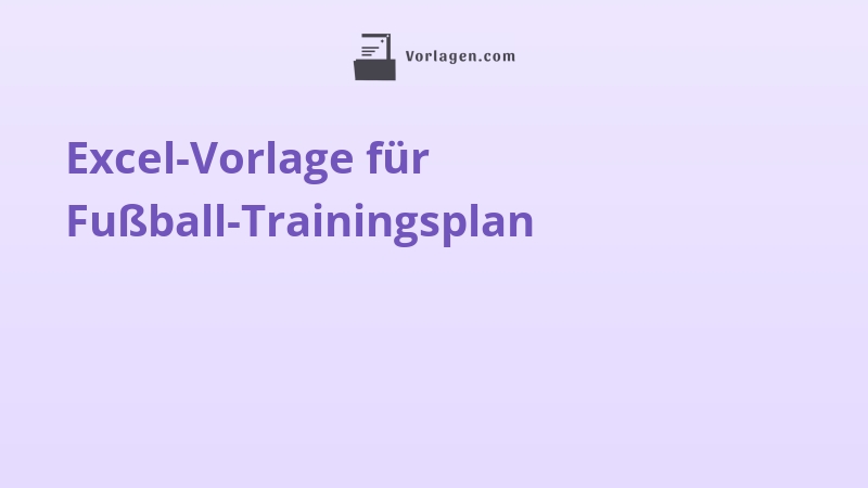 Excel-Vorlage für Fußball-Trainingsplan