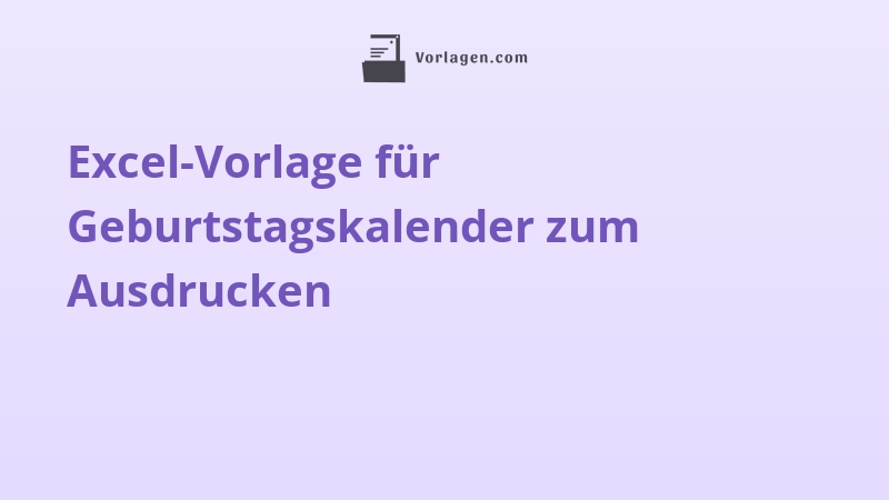 Excel-Vorlage für Geburtstagskalender zum Ausdrucken