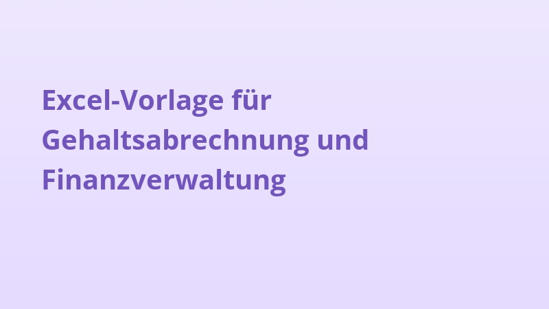 Excel-Vorlage für Gehaltsabrechnung und Finanzverwaltung