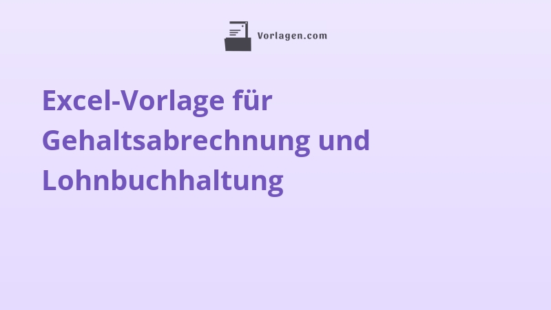 Excel-Vorlage für Gehaltsabrechnung und Lohnbuchhaltung