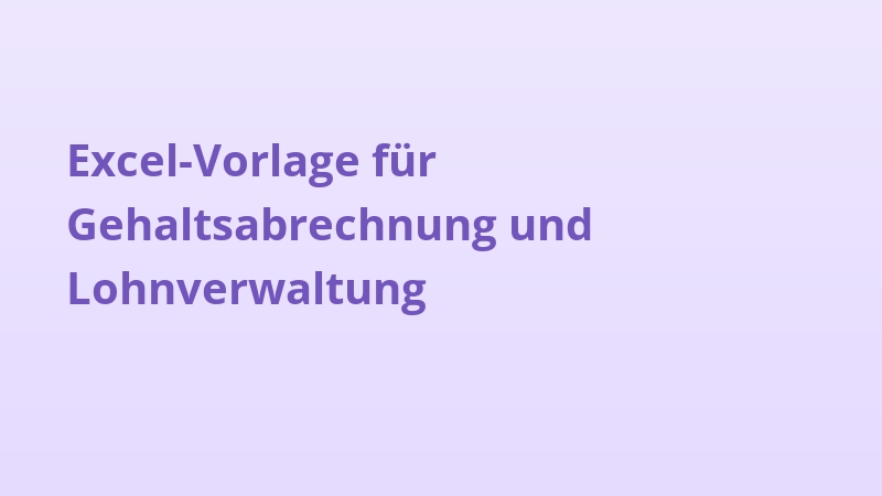 Excel-Vorlage für Gehaltsabrechnung und Lohnverwaltung