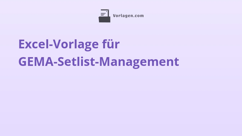 Excel-Vorlage für GEMA-Setlist-Management