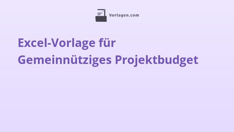Excel-Vorlage für Gemeinnütziges Projektbudget