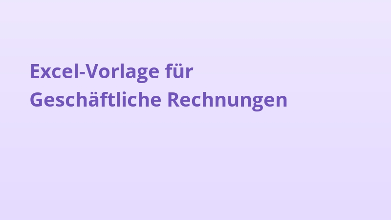 Excel-Vorlage für Geschäftliche Rechnungen
