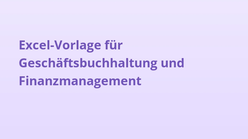 Excel-Vorlage für Geschäftsbuchhaltung und Finanzmanagement