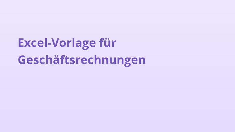 Excel-Vorlage für Geschäftsrechnungen