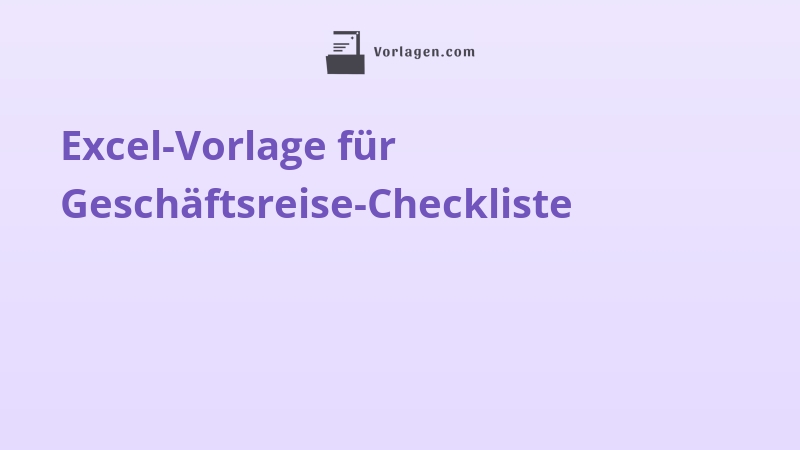 Excel-Vorlage für Geschäftsreise-Checkliste