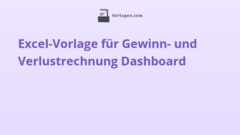 Excel-Vorlage für Gewinn- und Verlustrechnung Dashboard
