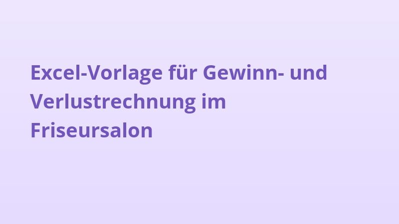 Excel-Vorlage für Gewinn- und Verlustrechnung im Friseursalon