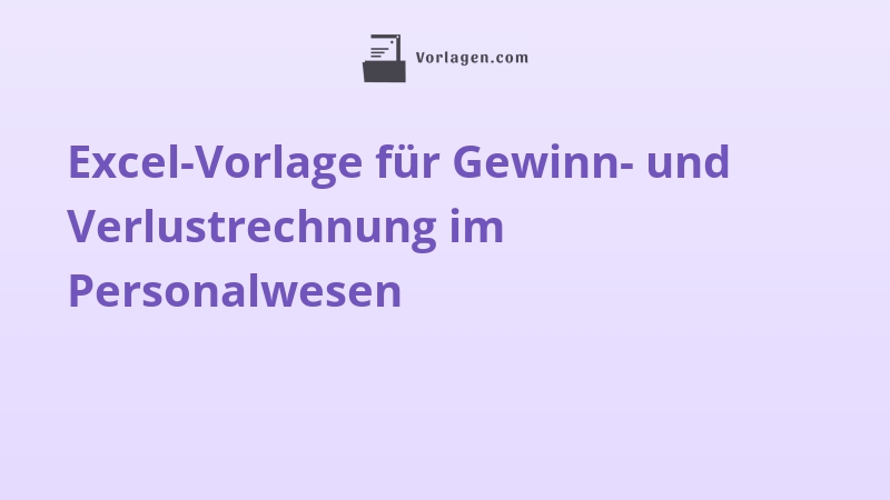 Excel-Vorlage für Gewinn- und Verlustrechnung im Personalwesen