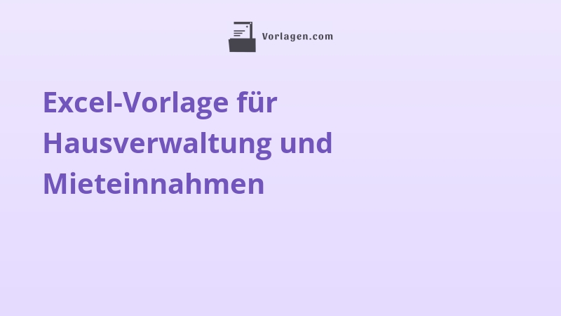 Excel-Vorlage für Hausverwaltung und Mieteinnahmen