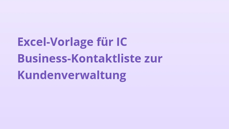 Excel-Vorlage für IC Business-Kontaktliste zur Kundenverwaltung