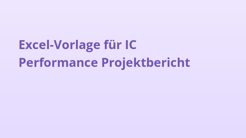 Excel-Vorlage für IC Performance Projektbericht