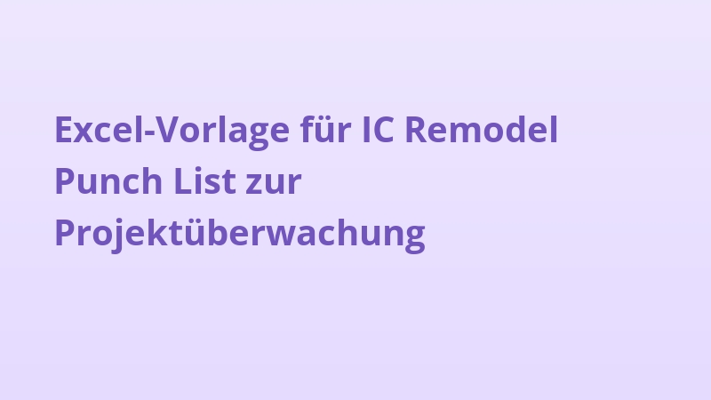 Excel-Vorlage für IC Remodel Punch List zur Projektüberwachung