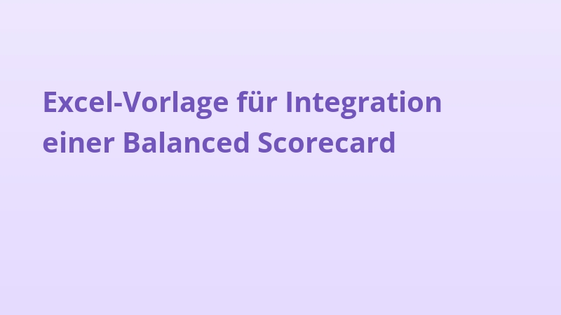 Excel-Vorlage für Integration einer Balanced Scorecard