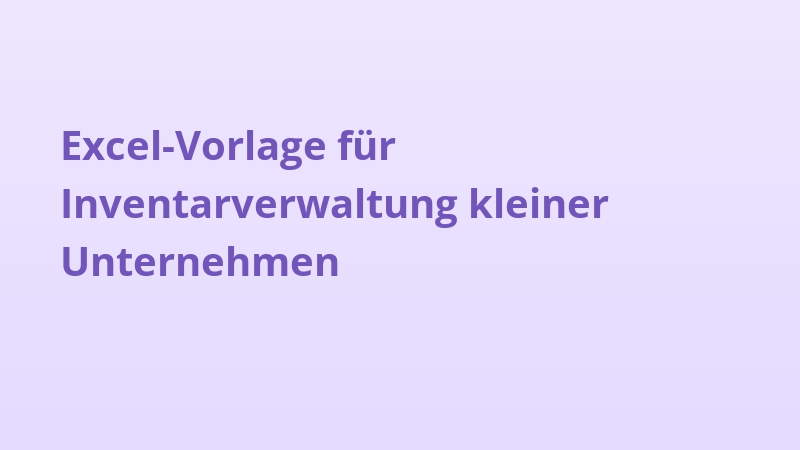 Excel-Vorlage für Inventarverwaltung kleiner Unternehmen