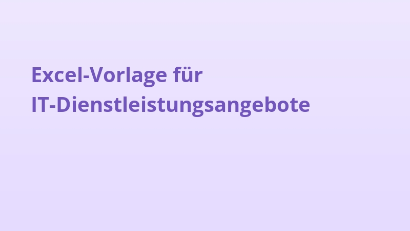 Excel-Vorlage für IT-Dienstleistungsangebote