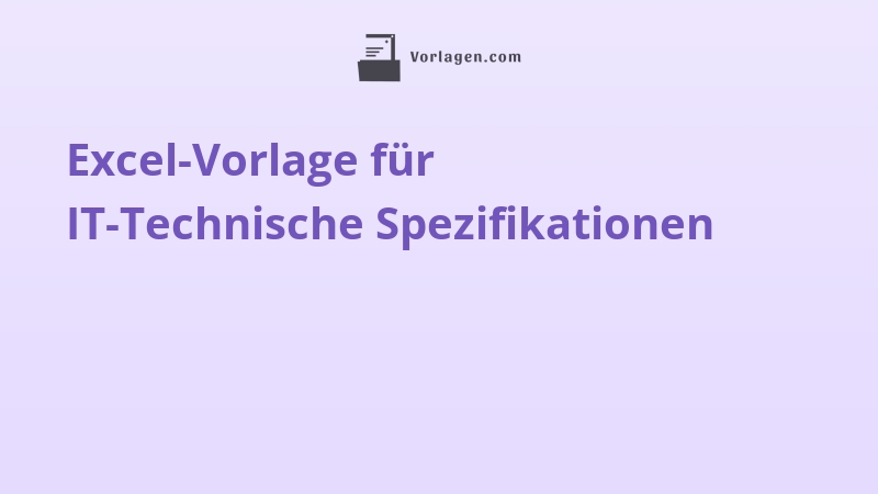 Excel-Vorlage für IT-Technische Spezifikationen