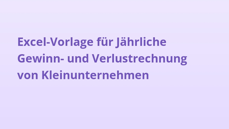 Excel-Vorlage für Jährliche Gewinn- und Verlustrechnung von Kleinunternehmen