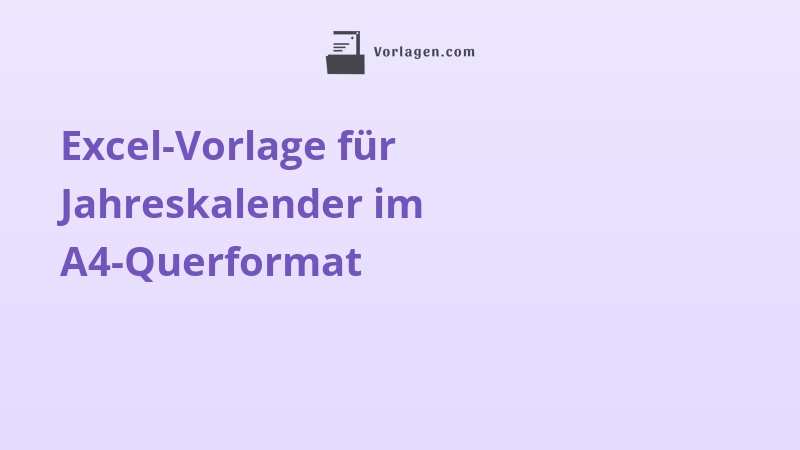 Excel-Vorlage für Jahreskalender im A4-Querformat