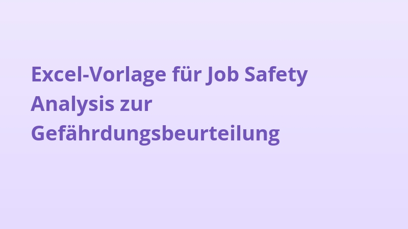 Excel-Vorlage für Job Safety Analysis zur Gefährdungsbeurteilung