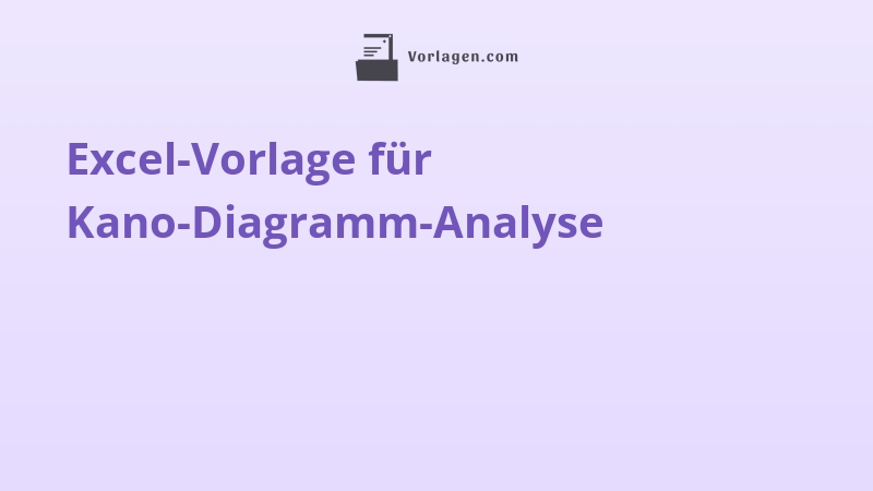 Excel-Vorlage für Kano-Diagramm-Analyse