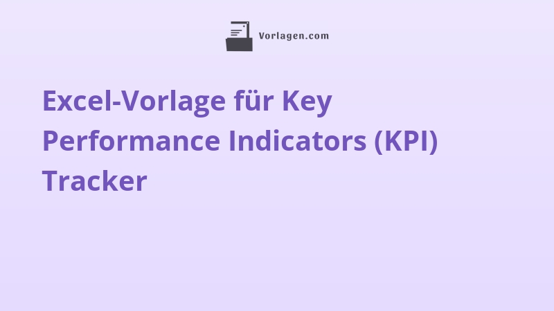 Excel-Vorlage für Key Performance Indicators (KPI) Tracker