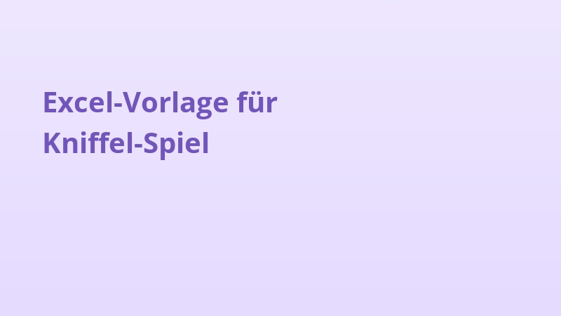 Excel-Vorlage für Kniffel-Spiel